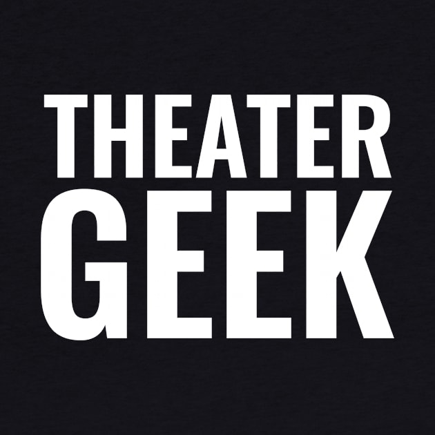 Theater Geek BLOCK White by lilypoo